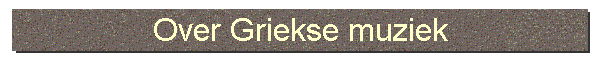 Over Griekse muziek